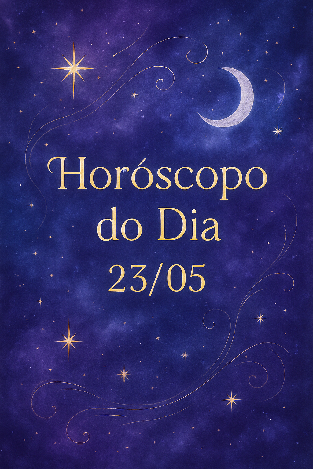 Sinfonia Cósmica: O Horóscopo Zen de 23/05 para o Equilíbrio da Alma 2 Imagem mística com o texto Horóscopo do Dia 23/05