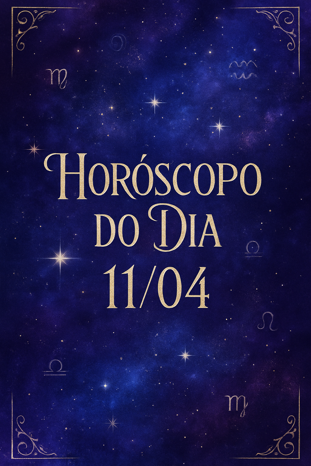 Horóscopo do Dia 11/04 - Imagem mística com tons de roxo, azul, ouro e prata.