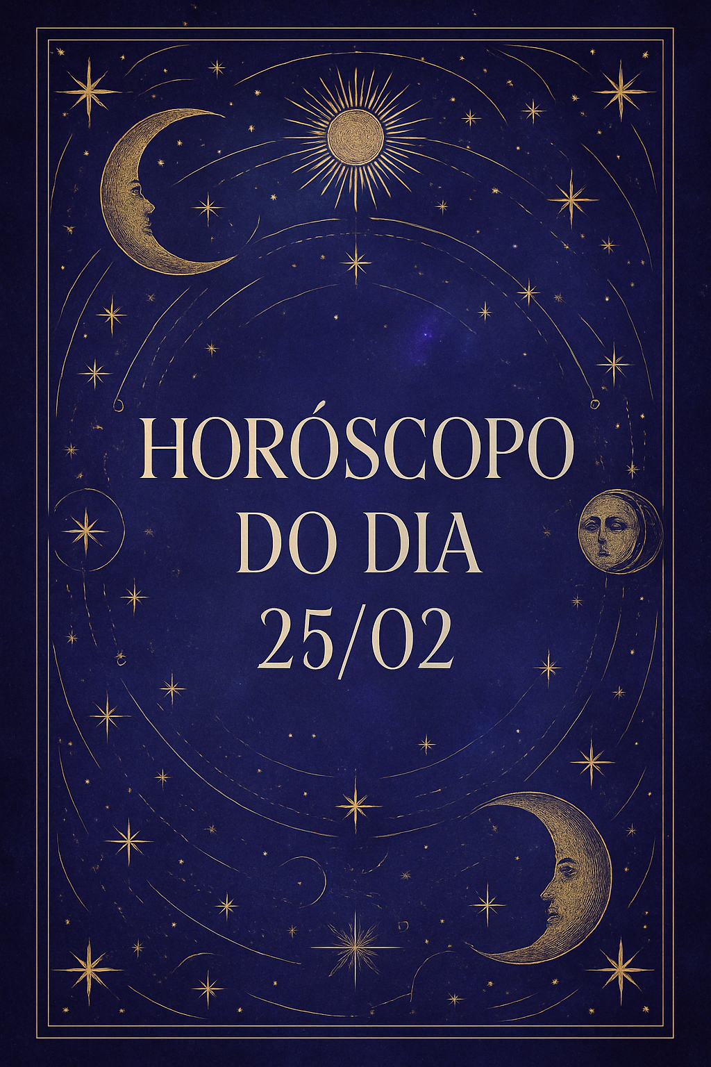 Horóscopo do Dia 25/02 - Estética Mística