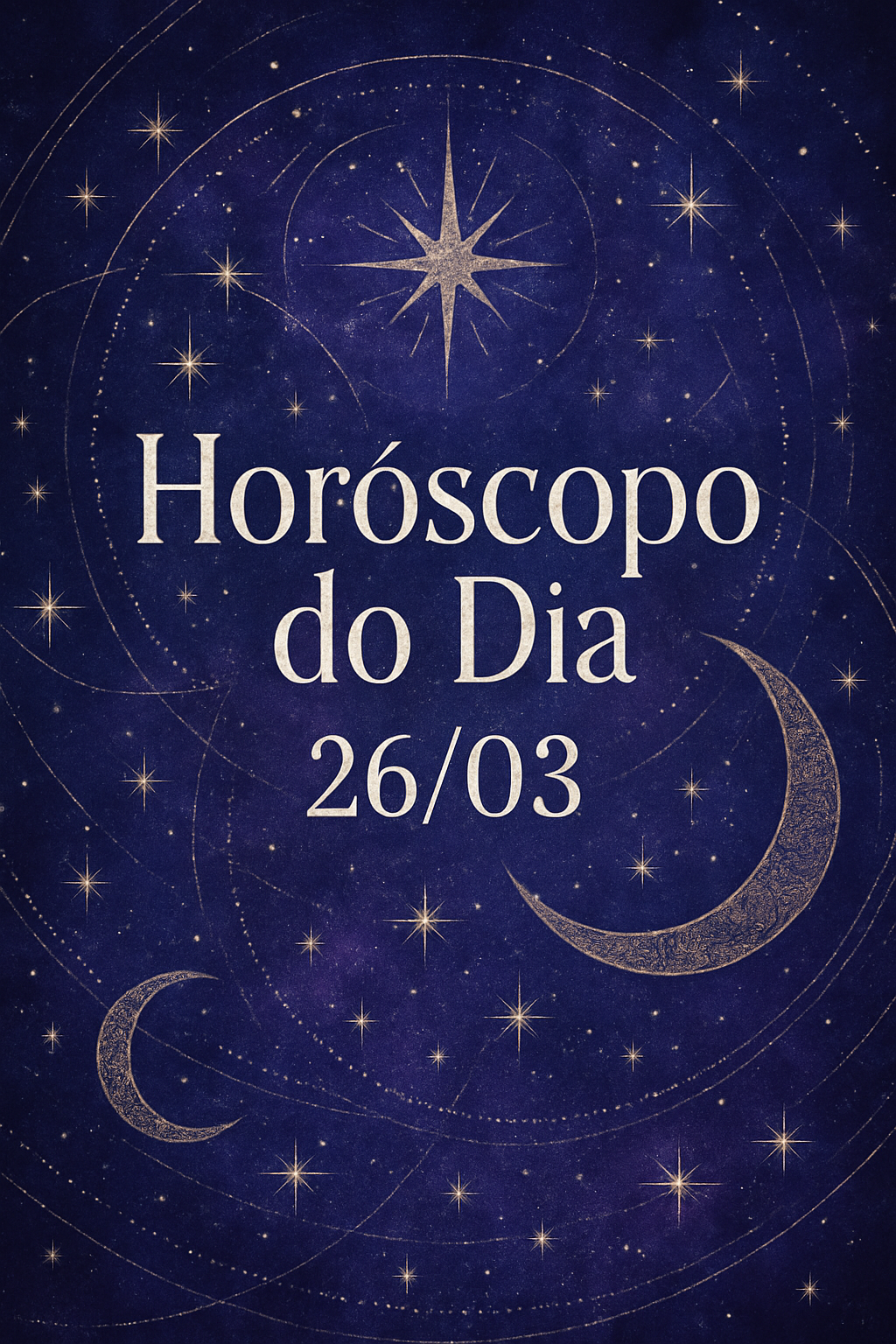 Horóscopo do Dia 26/03