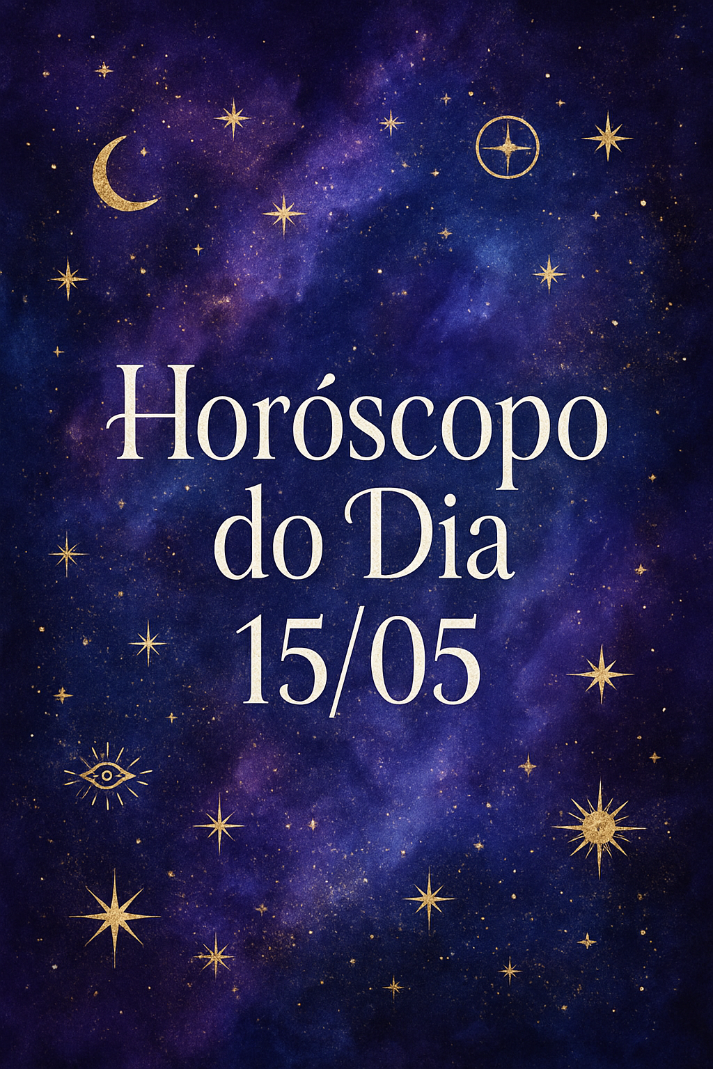 Horóscopo do Dia 15/05 - Imagem Mística